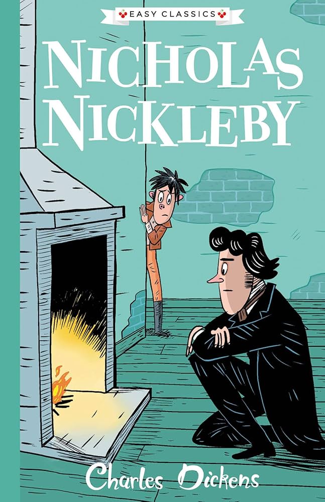 Charles Dickens: Nicholas Nickleby (Easy Classics): The